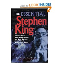 The Essential Stephen King: The Greatest Novels, Short Stories, Movies and Other Creations of the World's Most Popular Writer