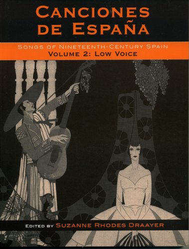 Canciones de Espa a: Canciones de Espa-a: Songs of Nineteenth-Century Spain, Volume 2-Low Voice (Canciones de Espana)