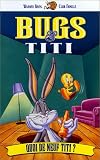 Revue WARNER  / Bugs et titi : quoi de neuf titi