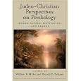 Judeo-Christian Perspectives On Psychology: Human Nature, Motivation, And Change
