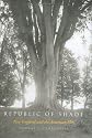 Republic of Shade: New England and the American Elm