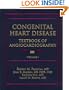 Congenital Heart Disease: Textbook of Angiocardiography (2 Volume Set)