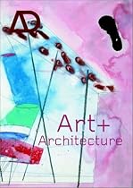 Art and Architecture: Interchange of Ideas, the Effect on Architectural Inspiration and Work (Architectural Design)