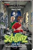 Der Schlunz und der unsichtbare W&auml;chter - Harry Vo&szlig;
