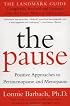 The Pause: Positive Approaches to Premenopause and Menopause