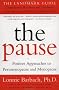 The Pause (Revised Edition): The Landmark Guide