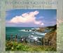 Beyond The Golden Gate: California'S North Coast