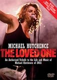 Michael Hutchence - The Loved One [DVD]