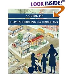 A Guide to Homeschooling for Librarians (Highsmith Press Handbook Series)