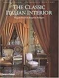 The classic Italian interior : elegant homes and exquisite antiques
