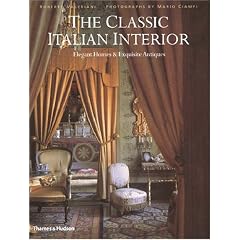The Classic Italian Interior: Elegant Homes and Exquisite Antiques