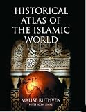 Historical Atlas of the Islamic World (Historical Atlas)