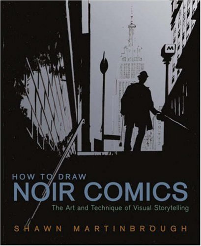 Books: How to Draw Noir Comics. The Art and Technique of Visual Storytelling