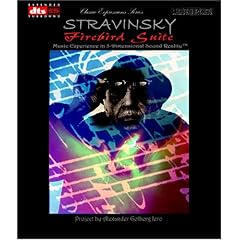 STRAVINSKY'S FIREBIRD SUITE - Music Experience in 3-Dimensional Sound Reality TM, DVD-Audio DTS ES 5.1 and 6.1 Extended Surround Music Disc