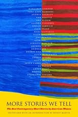 More Stories We Tell: The Best Contemporary Short Stories by North American Women