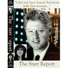 The Starr Report: The Nature of President Clinton's Relationship with Monica Lewinsky, vol. 2 [ABRIDGED]
