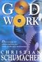 God in Work: Discovering the Divine Pattern for Work in the New Millennium