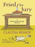 Fried By Jury: A Hemlock Falls Mystery
