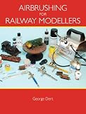 Airbrushing for Railway Modellers