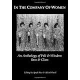 In The Company Of Women: An Anthology Of Wit & Wisdom, Sass & Class (Volume 1) ~ Annie Hilerio