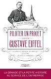 Livre Entreprise et Bourse : Piloter un projet comme Gustave Eiffel