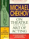 On Theatre and the Art of Acting