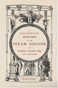 A Descriptive History of the Steam Engine