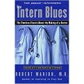 The Intern Blues (The Timeless Classic About the Making of a Doctor) (Reprint) (Paperback)