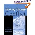 Working Through Conflict: Strategies for Relationships, Groups, and Organizations (6th Edition)