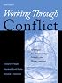 Working Through Conflict: Strategies for Relationships, Groups, and Organizations (6th Edition)