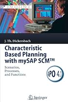 Characteristic Based Planning With Mysap ScmT: Scenarios, Processes, and Functions