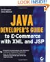 Java Developer's Guide to E-Commerce with XML and JSP