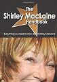 The Shirley MacLaine Handbook - Everything you need to know about Shirley MacLaine