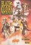 Blaze Of Glory: The Last Ride of the Western Heroes