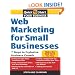 Web Marketing for Small Businesses: 7 Steps to Explosive Business Growth (Quick Start Your Business)