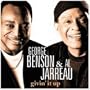 George Benson and Al Jarreau - Givin' It Up