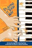 Product details for Playing It Their Way: An Innovative Approach to Teaching Piano to Individuals with Physical or Mental Disabilities
