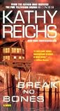 Break No Bones (Temperance Brennan Novels)