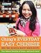 Ching's Everyday Easy Chinese: More Than 100 Quick & Healthy Chinese Recipes