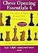Chess Opening Essentials (Volume 4)