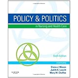 Policy and Politics in Nursing and Health Care (Policy and Politics in Nursing and Health)