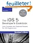The iOS 5 Developer's Cookbook: Core Concepts and Essential Recipes for iOS Programmers