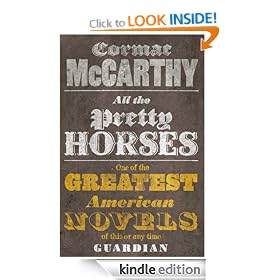 All The Pretty Horses: Volume One of The Border Trilogy