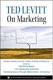 Ted Levitt on Marketing