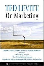 Ted Levitt on Marketing