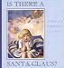 Books : Is There a Santa Claus?: A Little Girl's Question Answered