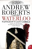 Waterloo: Napoleon's Last Gamble (Making History)