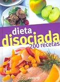 Review Everest Publishing  / Dieta Disosiada 200 Recetas (Spanish Edition)