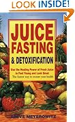 Juice Fasting and Detoxification