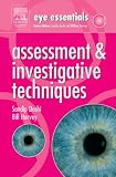 Eye Essentials: Assessment & Investigative Techniques